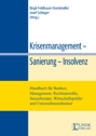 Krisenmanagement - Sanierung - Insolvenz